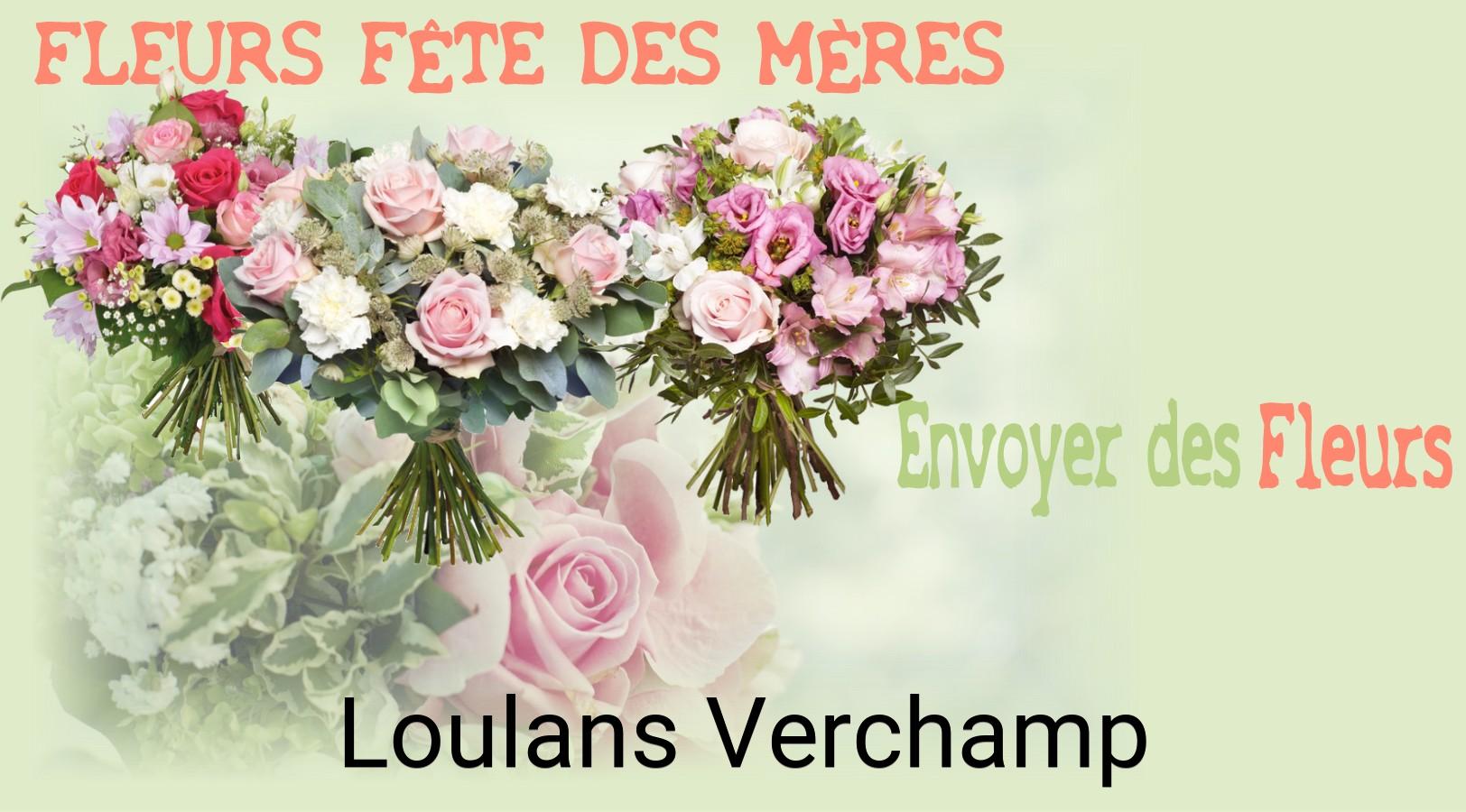 Bouquet de Fête des Mères livré à Loulans-Verchamp